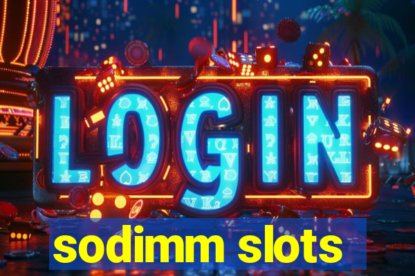 sodimm slots